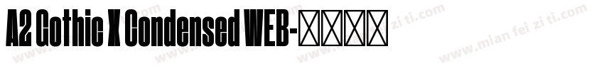 A2 Gothic X Condensed WEB字体转换